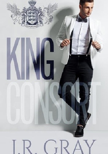 King Consort - J.R. Gray