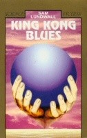 King Kong Blues - Sam J. Lundwall