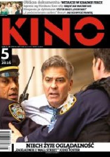 Kino, nr 5 / maj 2016 - Redakcja miesięcznika Kino