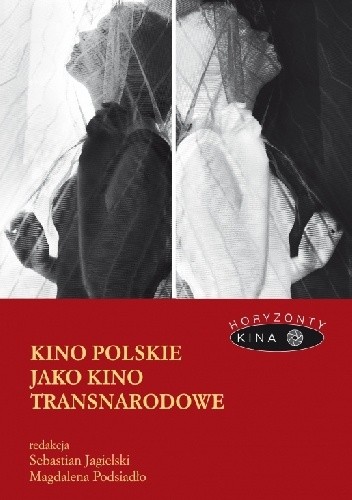 Kino polskie jako kino transnarodowe - Sebastian Jagielski