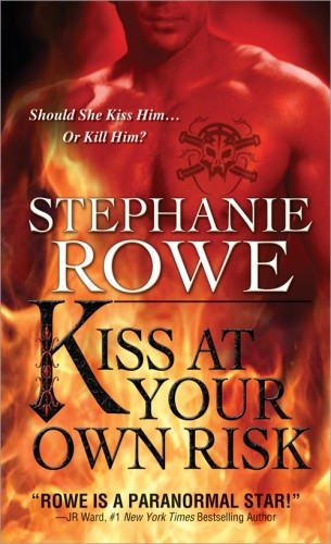 Kiss At Your Own Risk - Stephanie Rowe