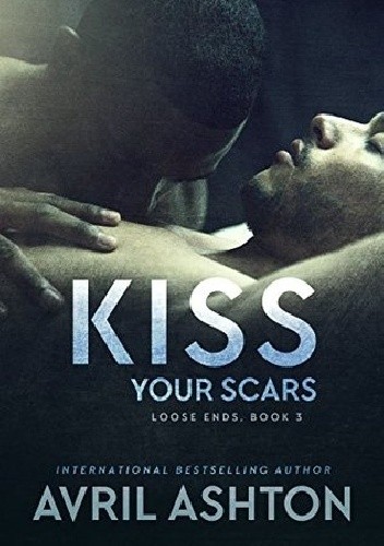Kiss Your Scars - Avril Ashton