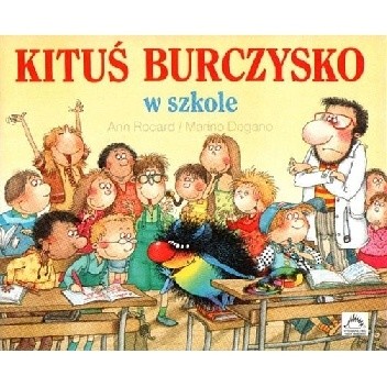 Kituś Burczysko w szkole - Ann Rocard