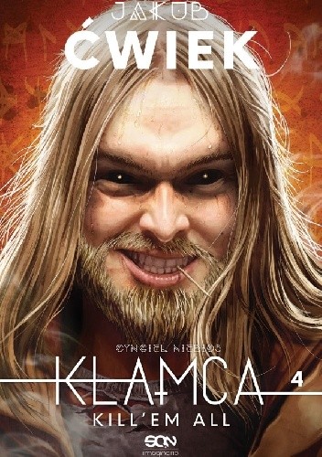 Kłamca 4. Kill'em all - Jakub Ćwiek