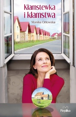 Kłamstewka i kłamstwa - Monika Orłowska