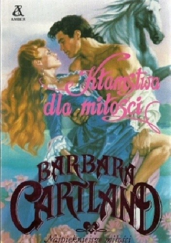 Kłamstwa dla miłości - Barbara Cartland