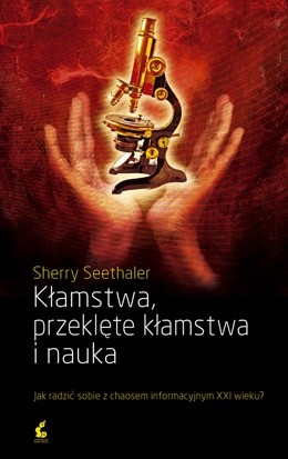 Kłamstwa, przeklęte kłamstwa i nauka - Sherry Seethaler