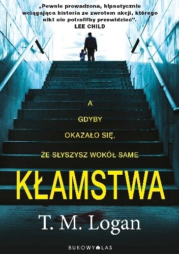 Kłamstwa - T.M. Logan