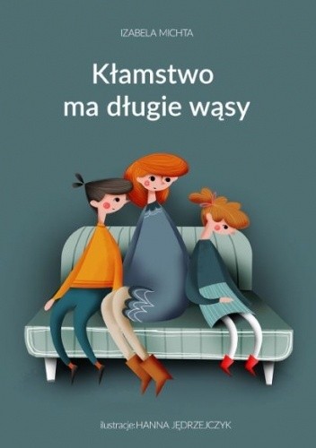 Kłamstwo ma długie wąsy - Izabela Michta