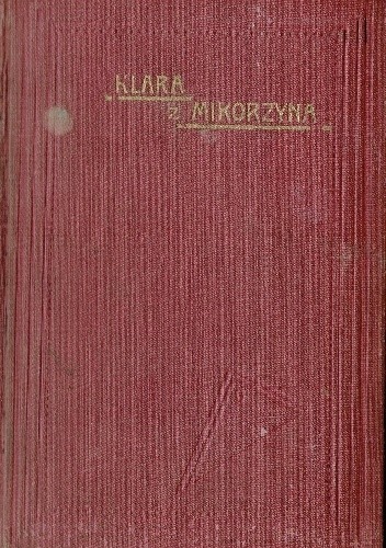 Klara z Mikorzyna - Teodor Jeske-Choiński