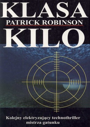 Klasa Kilo - Patrick Robinson