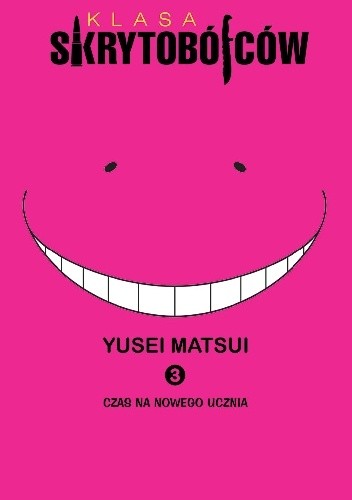 Klasa skrytobójców #3: Czas na nowego ucznia - Yusei Matsui