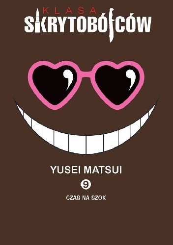 Klasa skrytobójców #9: Czas na szok - Yusei Matsui