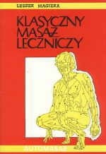 Klasyczny masaż leczniczy - Leszek Magiera