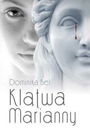 Klątwa Marianny - Dominika Bel