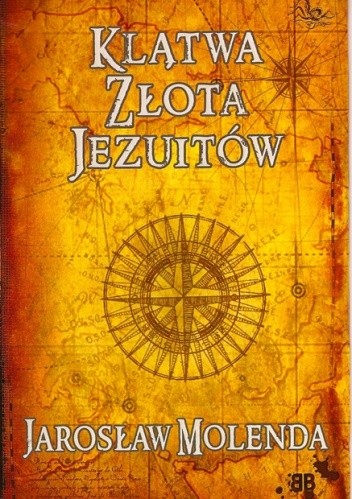 Klątwa Złota Jezuitów - Jarosław Molenda