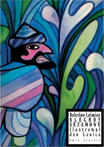 Klechdy sezamowe - Bolesław Leśmian