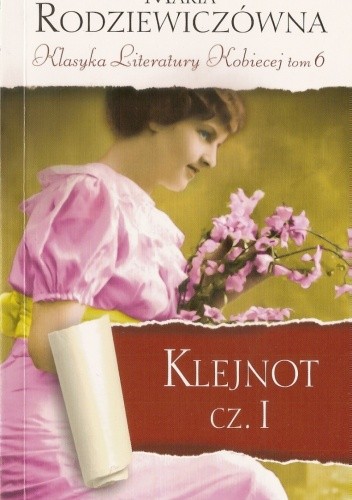 Klejnot. Część I - Maria Rodziewiczówna