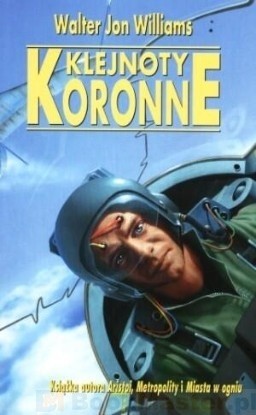 Klejnoty koronne - Walter Jon Williams