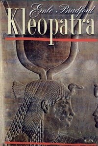 Kleopatra - Ernle Bradford