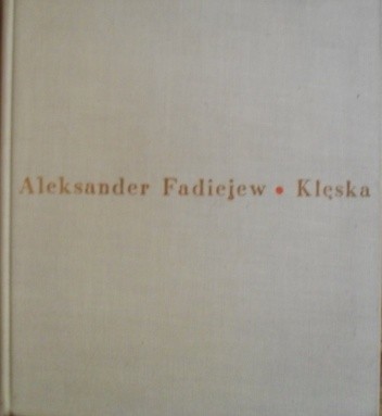 Klęska - Aleksander Fadiejew