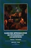 Kliniczne wprowadzenie do psychoanalizy lacanowskiej - Bruce Fink