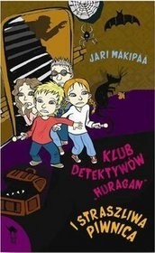 Klub Detektywów Huragan i straszliwa piwnica - Jari Mäkipää