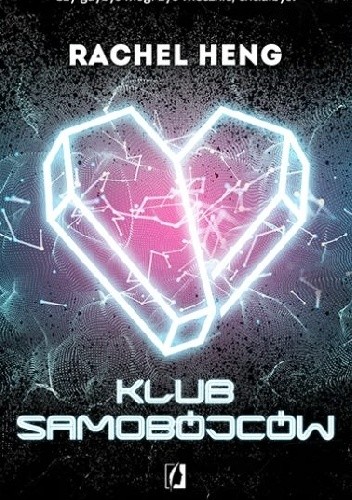 Klub samobójców - Rachel Heng
