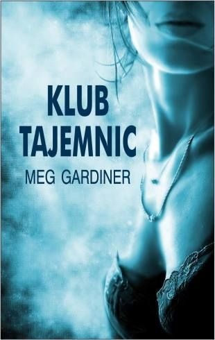Klub Tajemnic - Meg Gardiner