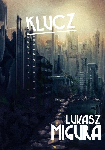 Klucz - Łukasz Migura