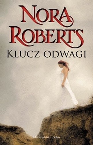Klucz odwagi - Nora Roberts