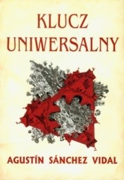 Klucz uniwersalny - Agustín Sánchez Vidal