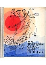 Kluska, Kefir i Tutejszy - Jerzy Broszkiewicz