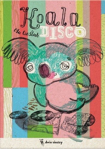 Koala disco - Aleksandra Cieślak