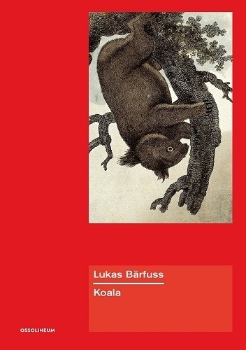 Koala - Lukas Bärfuss
