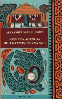 Kobieca Agencja Detektywistyczna Nr 1 - Alexander McCall Smith