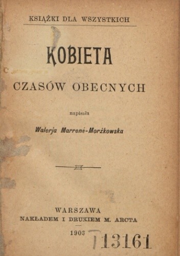 Kobieta czasów obecnych - Waleria Marrene-Morzkowska