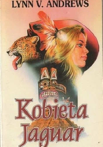 Kobieta Jaguar i mądrość Drzewa Motyli - Lynn V. Andrews