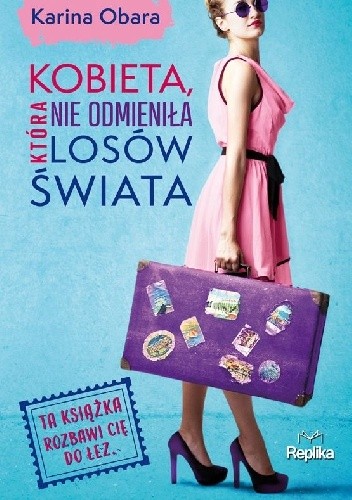 Kobieta, która nie odmieniła losów świata - Karina Obara