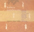 Kobieta Metafizyczna - Artur Cieślar