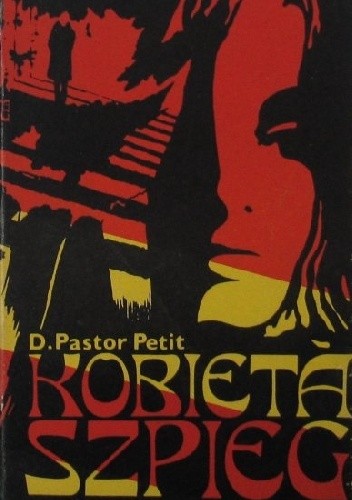 Kobieta szpieg - D. Pastor Petit