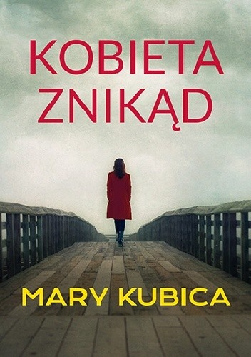 Kobieta znikąd - Mary Kubica