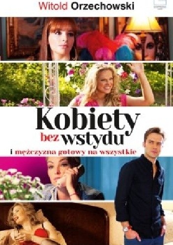Kobiety bez wstydu - Witold Orzechowski