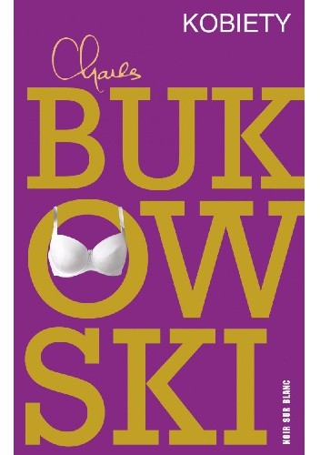 Kobiety - Charles Bukowski