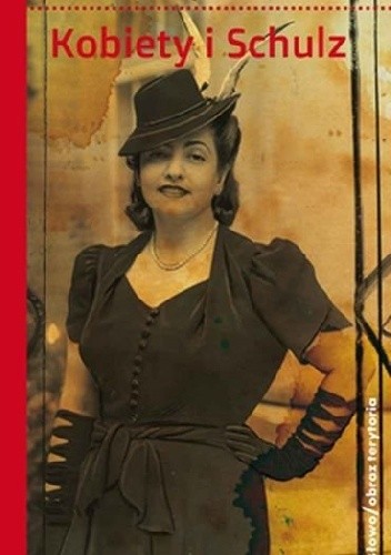 Kobiety i Schulz - Anna Kaszuba-Dębska