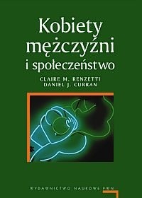 Kobiety, mężczyźni i społeczeństwo - Claire M. Renzetti