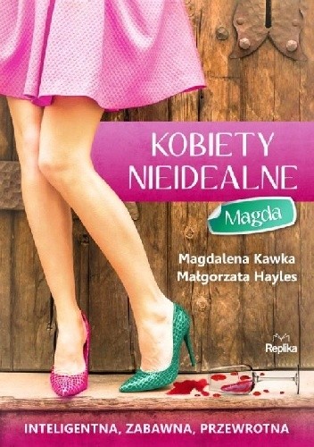 Kobiety nieidealne. Magda - Magdalena Kawka