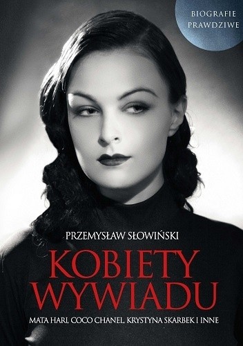 Kobiety wywiadu - Przemysław Słowiński