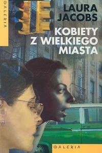 Kobiety z wielkiego miasta - Laura Jacobs