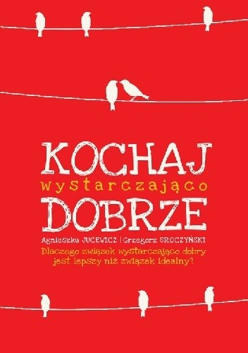 Kochaj wystarczająco dobrze - Agnieszka Jucewicz